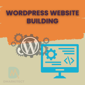 Wordpress Website Building- Dmarkitect